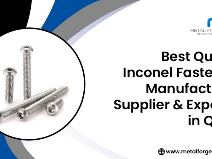 Best Quality Inconel Fasteners Manufacturer, Supplier and Exporter in Qatar