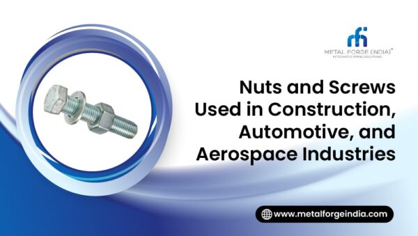 Nuts and Screw Uses in Industries