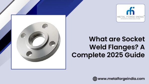 socket weld flanges- complete guide