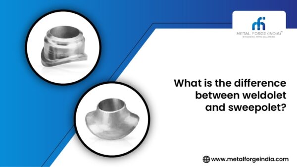 weldolet vs Sweepolet - what the difference