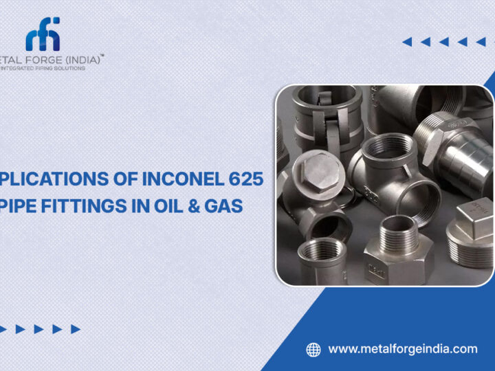 Applications of Inconel 625 Pipe Fittings in Oil and Gas