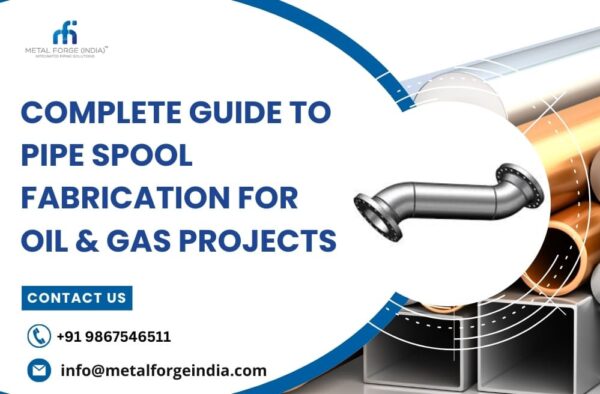 pipe spool fabrication for oil and gas