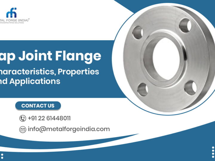 Lap Joint Flange: Characteristics, Properties and Applications