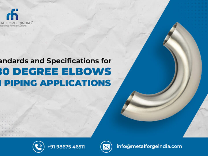 Standards and Specifications for 180 Degree Elbows in Piping Applications